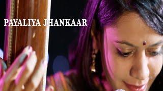 Payaliya Jhankaar - Raga Puriya Dhanashri | Nirali Kartik