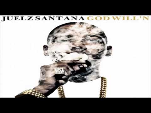 06. Juelz Santana - My Will (God Will'n)