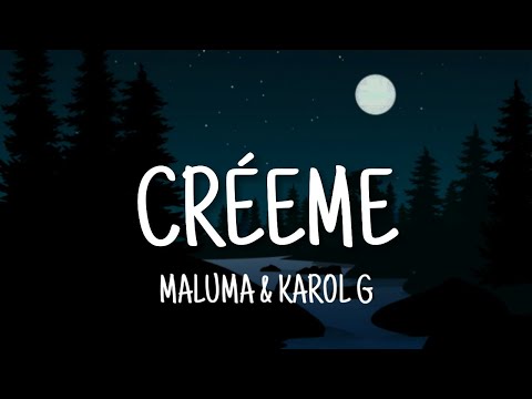 KAROL G, Maluma - Créeme (Letra)=