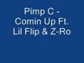 Pimp C - Comin Up Ft. Lil Flip & Z-Ro