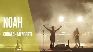 Download lagu NOAH - Cobalah Mengerti [ JEMBER ] mp3