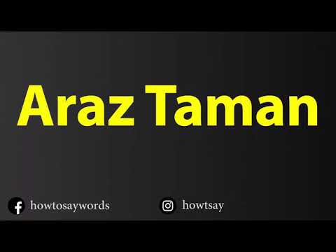 How To Pronounce Araz Taman