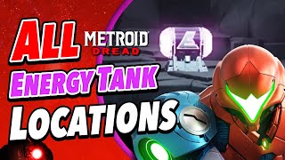 Metroid Dread - ALL Energy Tank Locations (Guide & Walkthrough)
