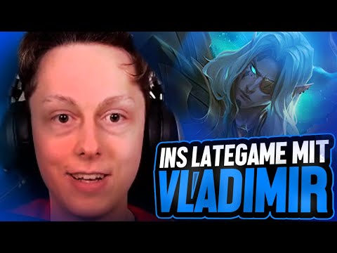 Mit Vladimir ins Lategame!