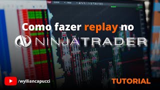 Como fazer replay de mercado no Ninja Trader? Market Replay