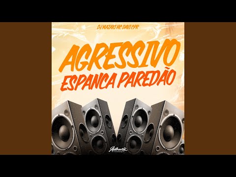 Agressivo Derruba Paredão