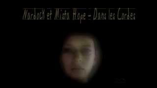 Nardock & Mista Hope - Dans Les Cordes (Officiel HD)