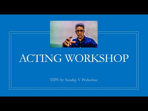 Sandip V Pednekar Acting Workshop