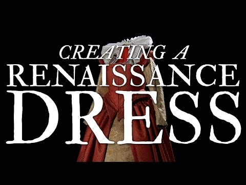 Creating a Renaissance Dress