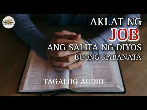 AKLAT NG JOB ( Kabanata 1 - 42 ) tagalog audio