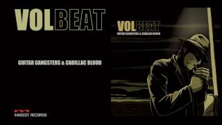 Volbeat - Guitar Gangsters & Cadillac Blood (Guitar Gangsters & Cadillac Blood) FULL ALBUM STREAM