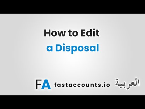How to Edit a Disposal – العربية