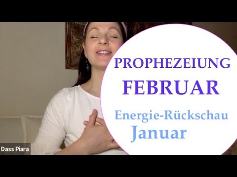 * PROPHEZEIUNG FEBRUAR * RÜCKSCHAU JANUAR * EINORDNUNG ins Jahr 2023
