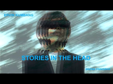 Ervin Kumbang - Stories In The Head ( Video Musik )