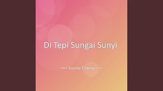Download lagu Di Tepi Sungai Sunyi mp3