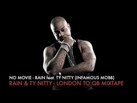No Movie feat. Rain Mitchell & Ty Nitty (Infamous mobb)