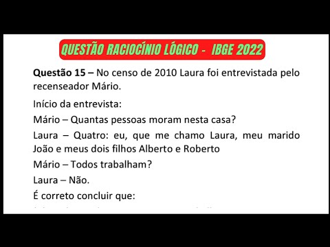QUESTÃO 15 - RACIOCÍNIO-LÓGICO - IBGE ACM & ACS 2022 -
