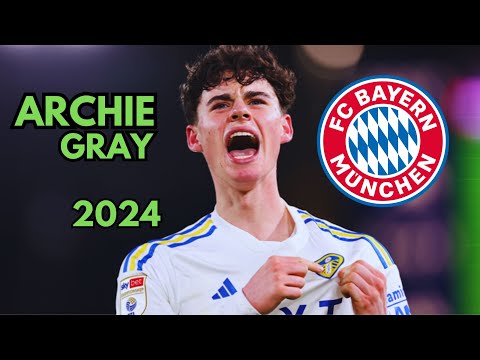Archie Gray - Welcome to Bayern Munich? Best Skills And Goals 2024