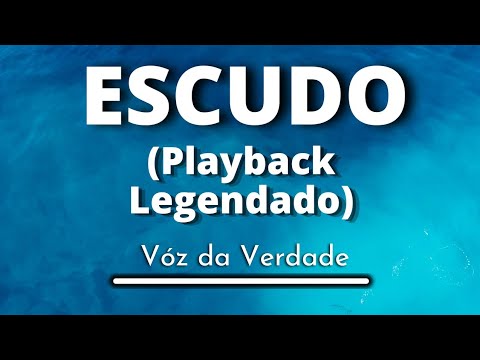 Escudo -  Vóz da Verdade (Playback Legendado original)