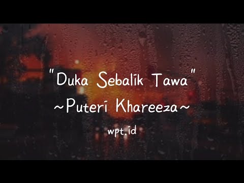 Duka Sebalik Tawa ~ Puteri Khareeza Lirik | OST Melur untuk Firdaus