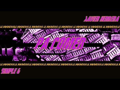 Simple G, Xavier Herrera - Pa Comer