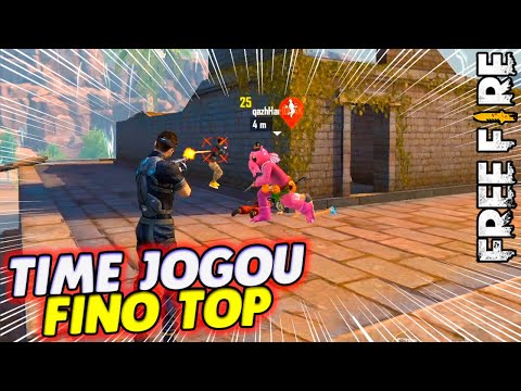 TIME JOGOU FINO DO FINO TOP - FREE FIRE