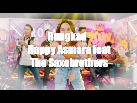 Rungkad ~ Happy Asmara feat The Saxobrothers (lirik lagu)