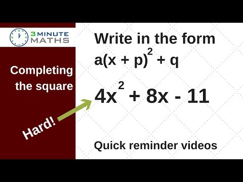 Higher level completing the square, write in the form a(x + p)squared + q