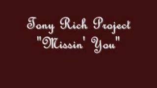 Tony Rich Project &quot;Missin&#39; You&quot;