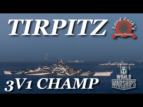 3v1 Champ - Tirpitz Tier 8 German BB Haven North Spawn World of Warships