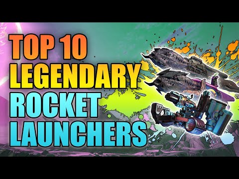 Borderlands 3 | Top 10 Legendary Rocket Launchers - Best Rocket Launchers for End Game Builds!