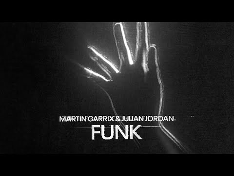 Martin Garrix & Julian Jordan - Funk