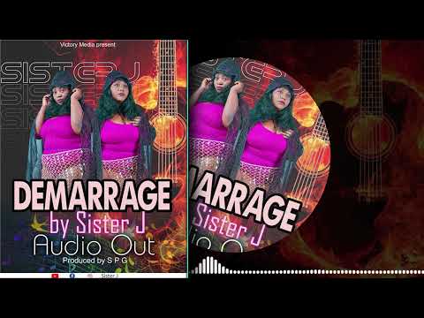 Demarrage by Sister-J Official audio (victory media SPG prod)