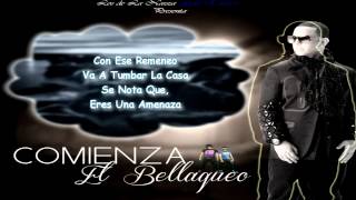 Comienza el bellaqueo (Con Letra) - Daddy Yankee (Original) (Letra / Lyrics)