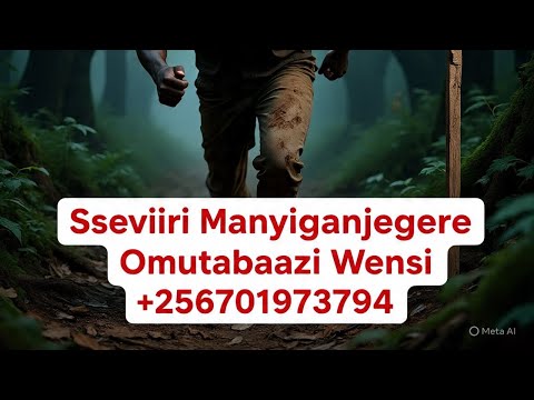 Ekwe zabalogo - SSEVIIRI MANYIGANJEGERE OMUTABAAZI WENSI