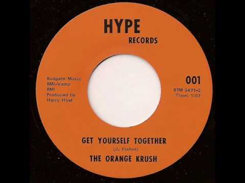The Orange Krush - Get Yourself Together (ultra rare psych)