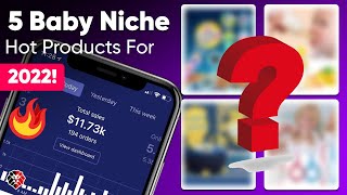 5 Best Baby Niche Winning Products For Shopify Dropshipping | Sell This Now 2022