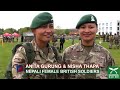 Lady Gurkha British Army - Anita Gurung | Nisha Thapa | Interview
