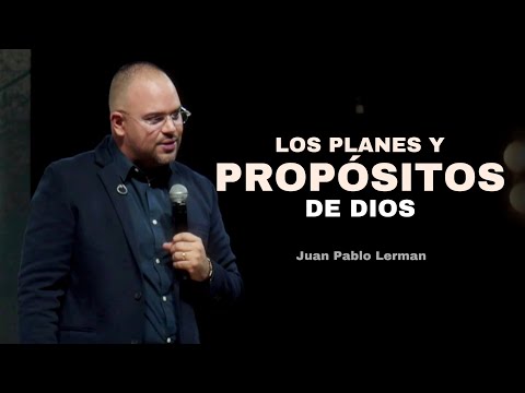 LOS PLANES Y PROPÓSITOS DE DIOS | Juan Pablo Lerman @lacentraloficialcol