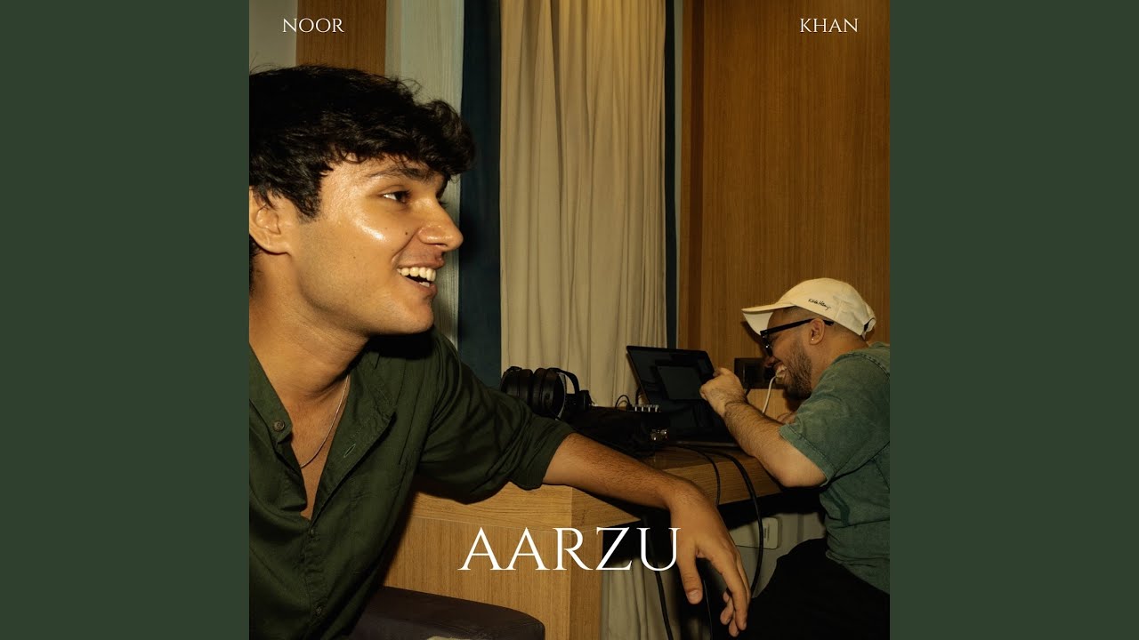 Aarzu Lyrics – Noor Khan & Madhurxo