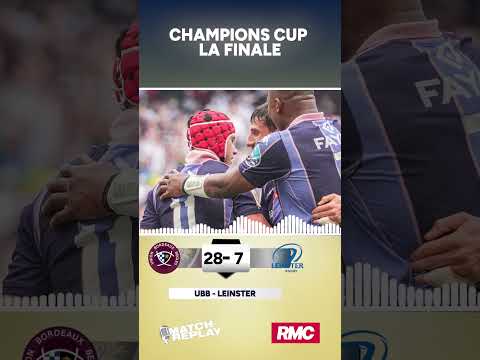 L'UBB surclasse Leinster en finale de Champions Cup et conserve sa couronne ! (Comms RMC)