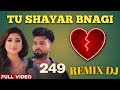 TU Shayar Bnagi Remix By Dj Amit Kaul Wala | Hard Bass | Ak Production