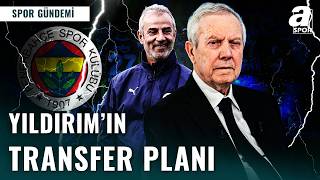 Fenerbahçe Transfer Planlaması ve Ayrılacak İsimler