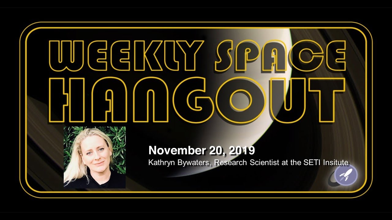 Weekly Space Hangout Kathryn Bywaters