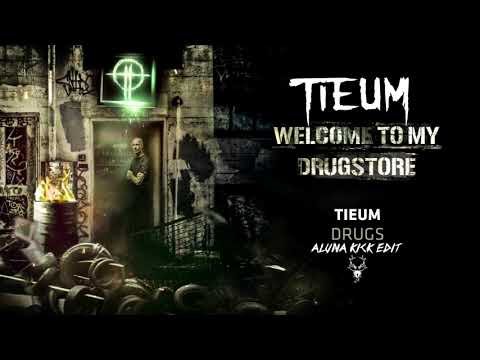 Tieum - Drugs (Aluna Kick Edit)