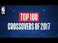 Top 100 Crossovers and Handles From 2017