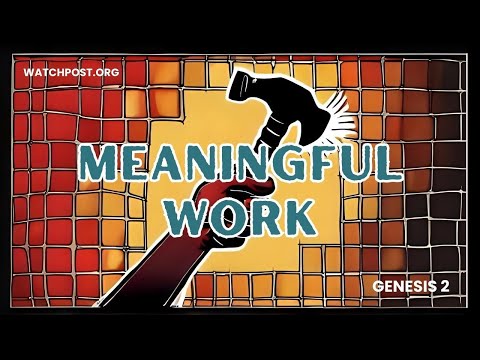 Genesis 2 | Commentary | Meaningful Work