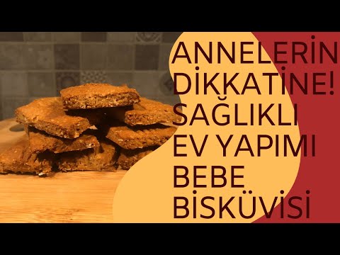 Ev Yapımı Sağlıklı Bebe Bisküvisi