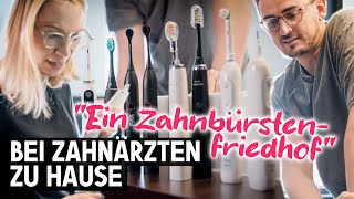 Alle 9 Tage eine andere Zahnbürste - Zahnputzartikel bei Zahnärzten zu Hause.