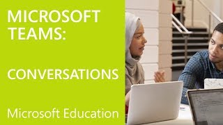 Module 6: Increase student engagement with Conversations in Microsoft 
